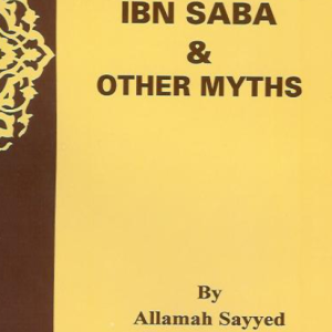 Abdullah Ibn Saba and Other Myths