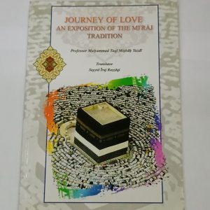 Journey of Love an Explosition of the Mi'raj