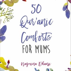 50 Quranic Comforts for Mums