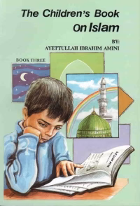 The Childrens Book on Islam No. 3