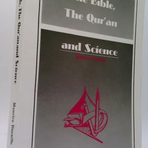 The Bible, The Quran and Science