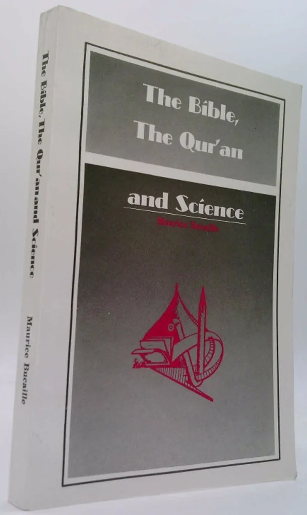 The Bible, The Quran and Science