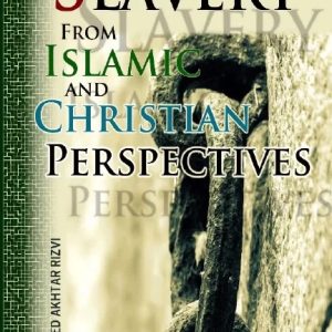 Slavery From Islamic and Christian Perspective
