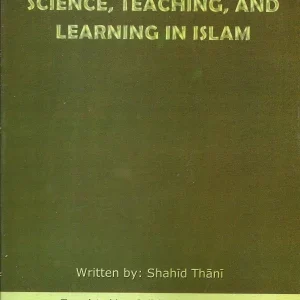 Science Teaching and Learning in Islam